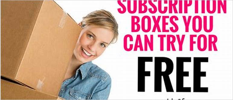 Subscription boxes free trial